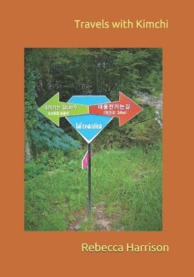 Rebecca Harrison - Travels with Kimchi, Häftad. Tillgänglighet: Lägg i varukorg