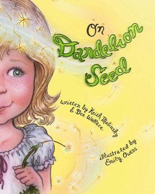 Dee Wallace - On Dandelion Seed, Häftad. Tillgänglighet: Lägg i varukorg