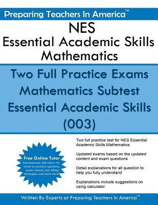 Preparing Teachers in America - NES Essential Academic Skills Mathematics: Two Full Practice Exams Mathematics Subtest Essential Academic Skills (003), Häftad. Tillgänglighet: Lägg i varukorg