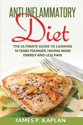 James Kaplan - Anti Inflammatory Diet, Häftad. Tillgänglighet: Lägg i varukorg
