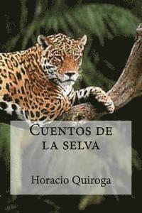 Horacio Quiroga, Hollybooks - Cuentos de la selva, Häftad