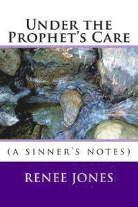 Renee Jones - Under the Prophet's Care: (a sinner's notes), Häftad. Tillgänglighet: Lägg i varukorg