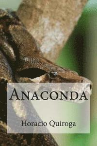 Horacio Quiroga, Hollybooks - Anaconda, Häftad