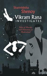 Sharmishtha Shenoy - Vikram Rana Investigates, Häftad. Tillgänglighet: Lägg i varukorg