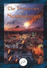 Michel Nostradamus - The Prophecies of Nostradamus, Häftad