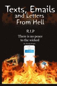 Brenda Wright - Texts, Emails and Letters From Hell: R.I.P. There is no peace to the wicked, Häftad. Tillgänglighet: Lägg i varukorg