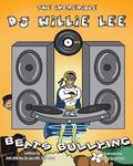 The Incredible DJ Willie Lee Beats Bullying: The Incredible DJ Willie Lee Beats Bullying