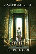 American Gilt: Scandal