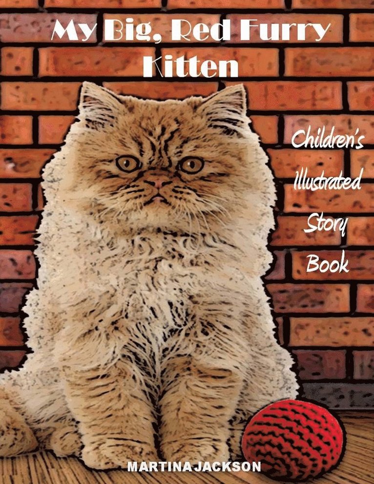 L J Hart, Martina Jackson - My Big, Red, Furry Kitten, Häftad. Tillgänglighet: Lägg i varukorg