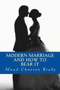 Maud Churton Braby, Yordi Abreu - Modern Marriage And How to Bear it, Häftad. Tillgänglighet: Lägg i varukorg