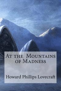 Howard Phillips Lovecraft, Edibooks - At the Mountains of Madness, Häftad