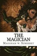 The Magician: The Magician Maugham w. Somerset