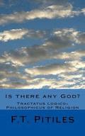 Is there any God? Tractatus Logico-Philosophicus of Religion