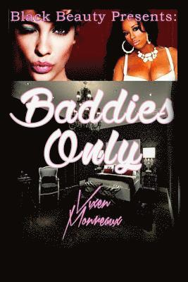 Vixen Moreaux - Baddies Only, Häftad