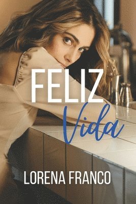 Lorena Franco - Feliz vida, Häftad. Tillgänglighet: Lägg i varukorg