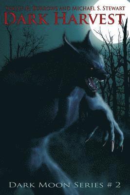 Michael S. Stewart, Shelly M. Burrows - Dark Harvest: (Dark Moon Series Book 2), Häftad. Tillgänglighet: Lägg i varukorg