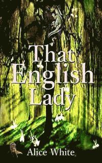 Alice White - That English Lady, Häftad