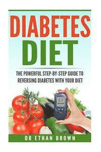 Ethan Brown - The POWERFUL Step-by-Step Guide to Reversing Diabetes With Your Diet, Häftad. Tillgänglighet: Lägg i varukorg