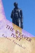 The Weaver Poet: The Songs and Poems of Robert Tannahill