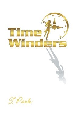 T. Park - Time Winders, Häftad