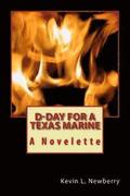D-Day for a Texas Marine: A Novelette