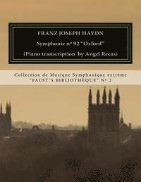A. L. Recas, Franz Joseph Haydn - Haydn Symphonie n° 92 "Oxford" (piano transcription by Angel Recas): Haydn Symphonie n° 92 "Oxford" (piano transcription by Angel Recas), Häftad