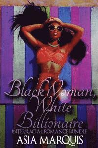 Asia Marquis - Black Woman, White Billionaire (Interracial Romance Bundle), Häftad. Tillgänglighet: Lägg i varukorg