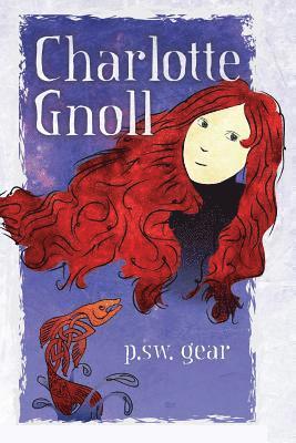 Katherine Catmull - Charlotte Gnoll, Häftad