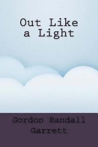 Gordon Randall Garrett - Out Like a Light, Häftad