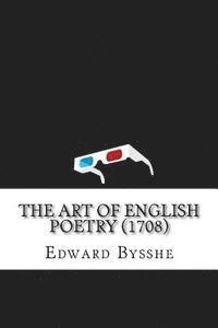 Edward Bysshe - The Art of English Poetry (1708), Häftad
