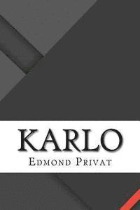 Edmond Privat - Karlo, Häftad