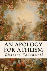 Charles Southwell - An Apology for Atheism, Häftad. Tillgänglighet: Lägg i varukorg