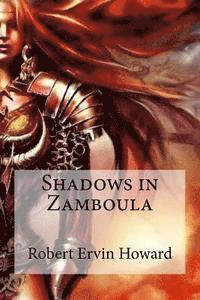 Robert Ervin Howard, Edibooks - Shadows in Zamboula, Häftad. Tillgänglighet: Lägg i varukorg