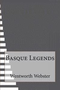Wentworth Webster - Basque Legends, Häftad. Tillgänglighet: Lägg i varukorg