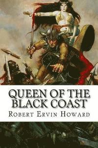 Robert Ervin Howard, Edibooks - Queen of the Black Coast, Häftad. Tillgänglighet: Lägg i varukorg