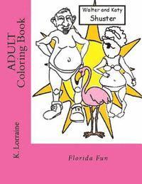 K. Lorraine - Adult Coloring Book: Florida Fun, Häftad. Tillgänglighet: Lägg i varukorg