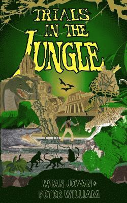 Peter William, Magdalena Liesl - Trials in the Jungle, Häftad