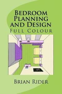 Brian Rider - Bedroom Planning and Design: Full Colour, Häftad. Tillgänglighet: Lägg i varukorg