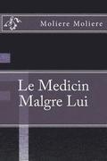 Le Medicin Malgre Lui