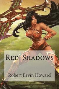 Robert Ervin Howard, Edibooks - Red Shadows, Häftad. Tillgänglighet: Lägg i varukorg