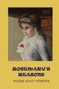 Rosemary's Reasons: Book 3 in Roy Wickers psychic work