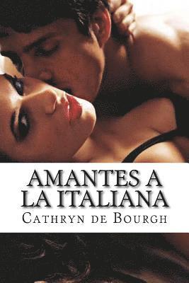 Cathryn De Bourgh - Amantes a la italiana, Häftad. Tillgänglighet: Lägg i varukorg