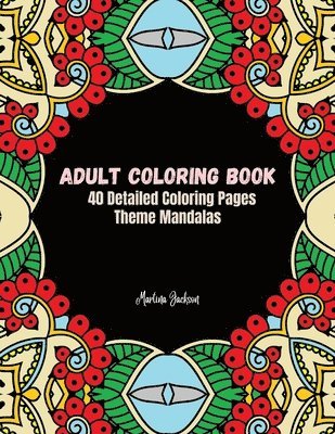 Martina Jackson - Adult Coloring Book Mandalas, Häftad. Tillgänglighet: Lägg i varukorg