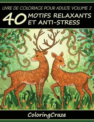 Coloringcraze - Livre de coloriage pour adulte Volume 2, Häftad. Tillgänglighet: Lägg i varukorg