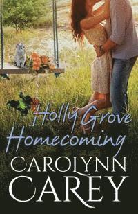 Carolynn Carey - Holly Grove Homecoming, Häftad. Tillgänglighet: Lägg i varukorg