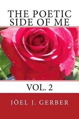 Joel J. Gerber - The Poetic Side Of Me Volume Two, Häftad