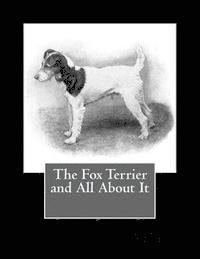 Hugh Dalziel - The Fox Terrier and All About It, Häftad. Tillgänglighet: Lägg i varukorg