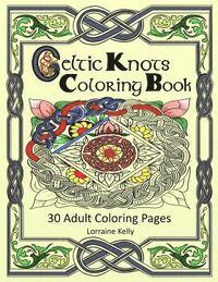 Lorraine T. Kelly - Celtic Knots Coloring Book: 30 Adult Coloring Pages, Häftad. Tillgänglighet: Lägg i varukorg