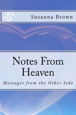 Susanna Brown - Notes From Heaven: Messages from the Other Side, Häftad