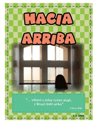 I. M. S., E. G. White - Hacia Arriba, Häftad. Tillgänglighet: Lägg i varukorg